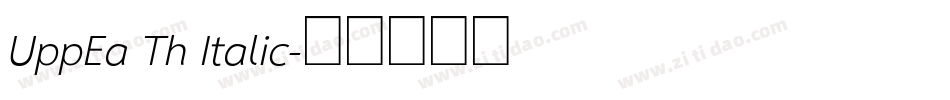 UppEa Th Italic字体转换